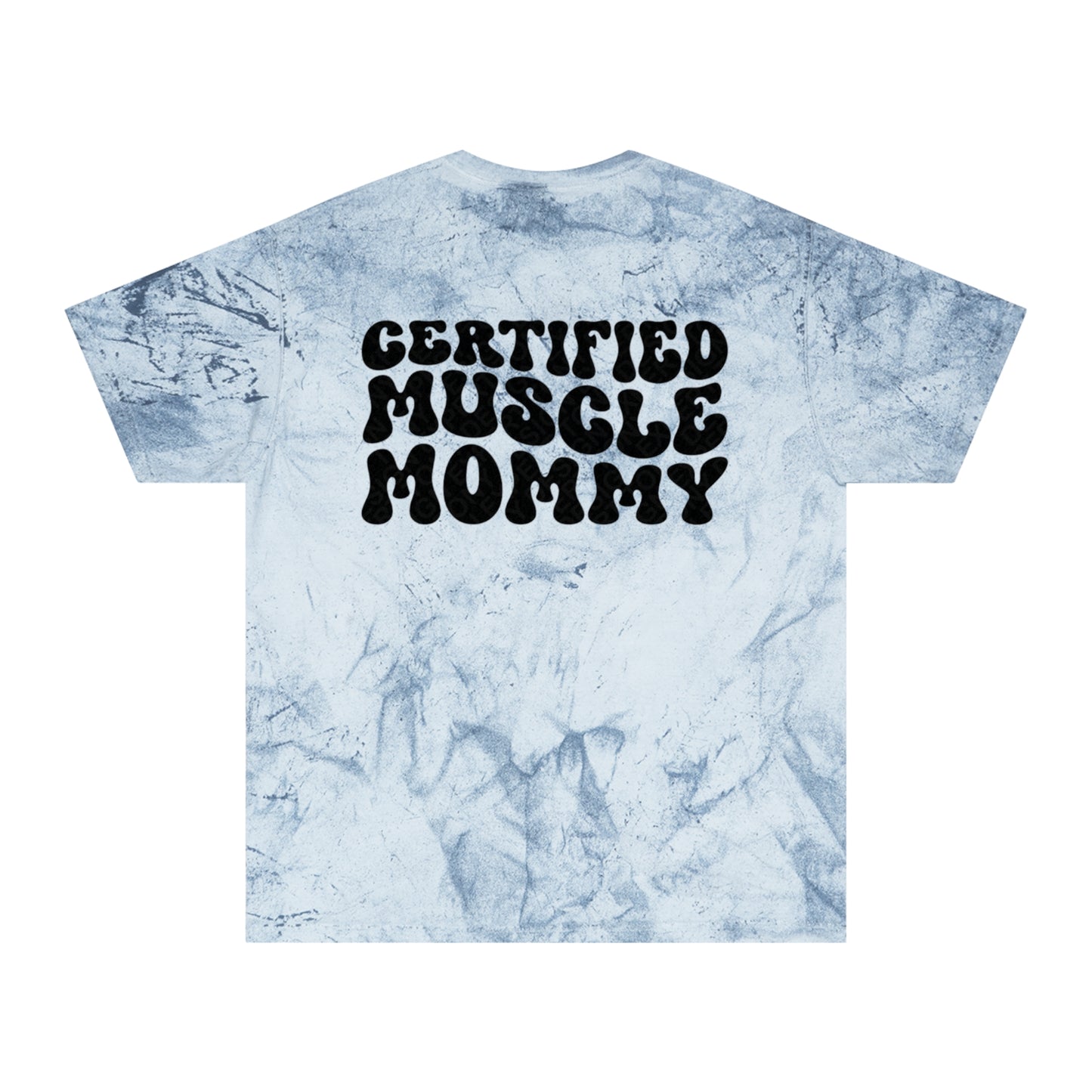 Muscle Mommy Tye Dye Tee