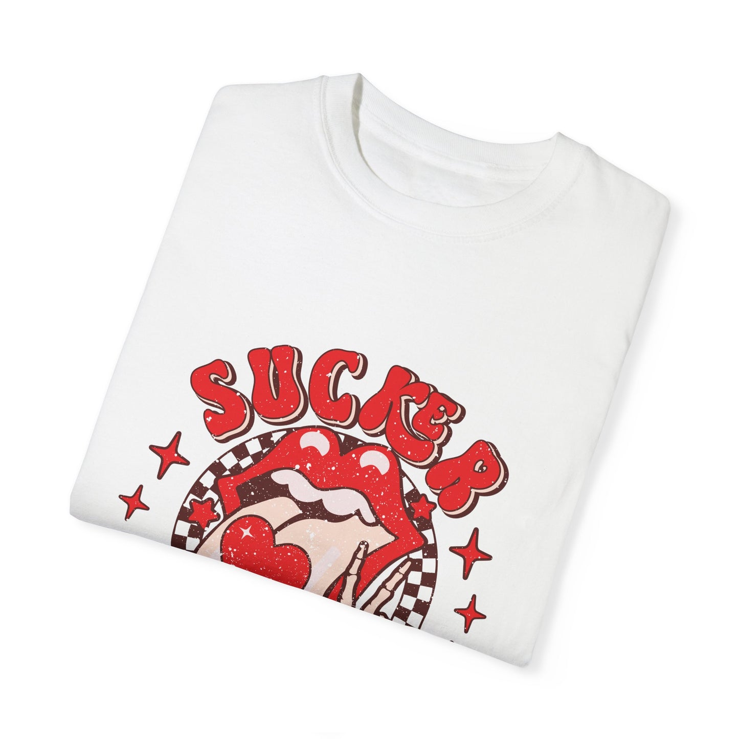 Sucker for you tee