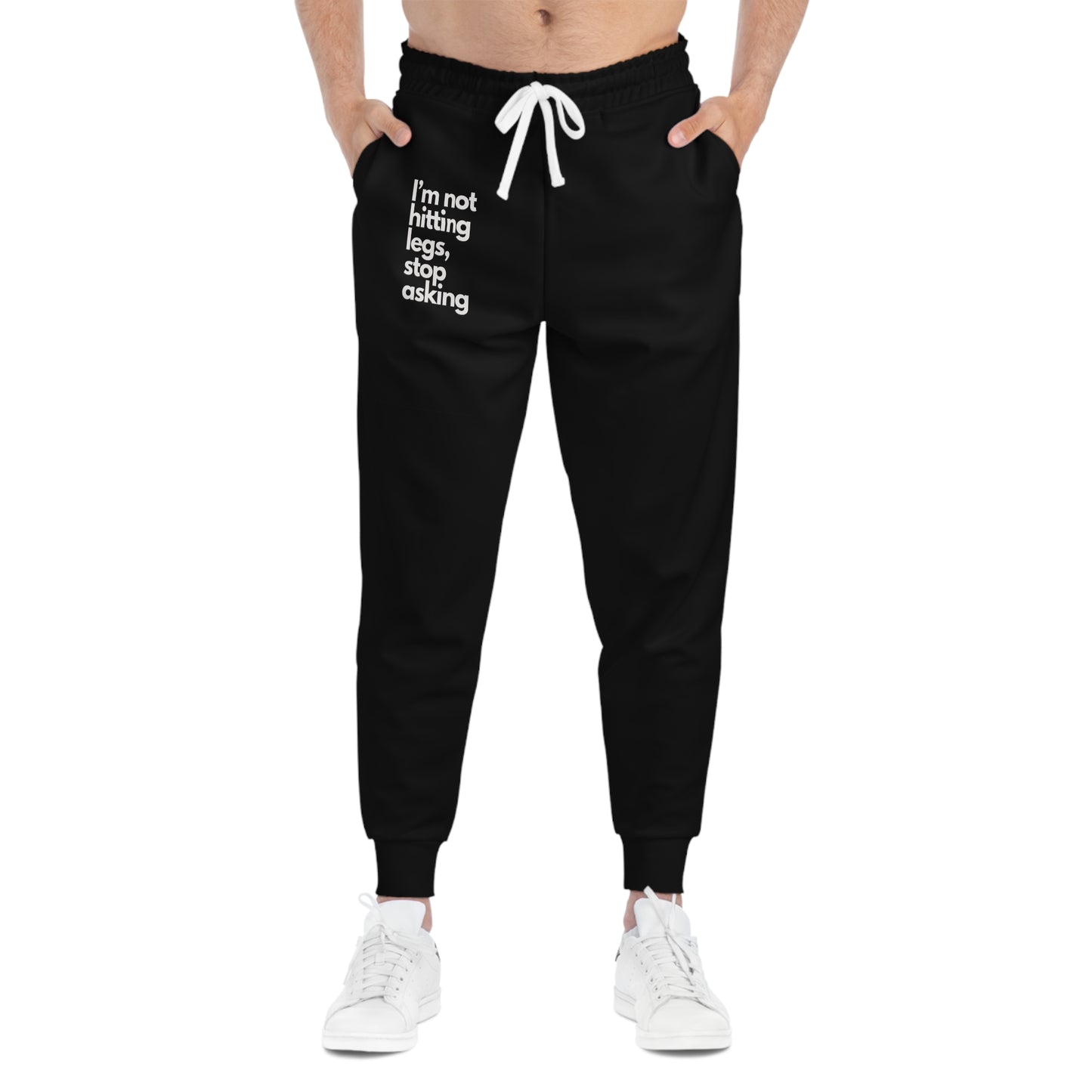 Not hitting legs joggers