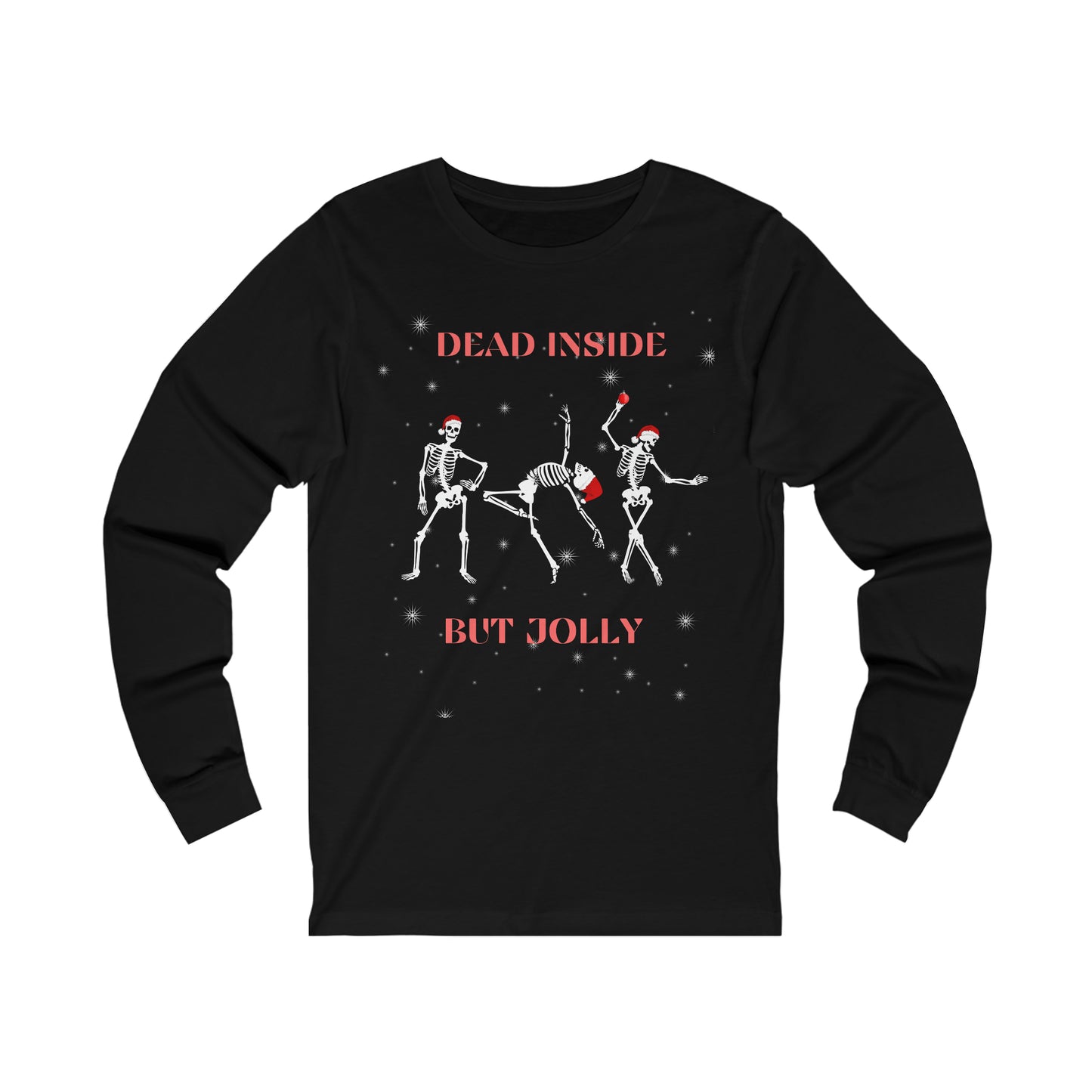 Camiseta de manga larga muerta pero alegre