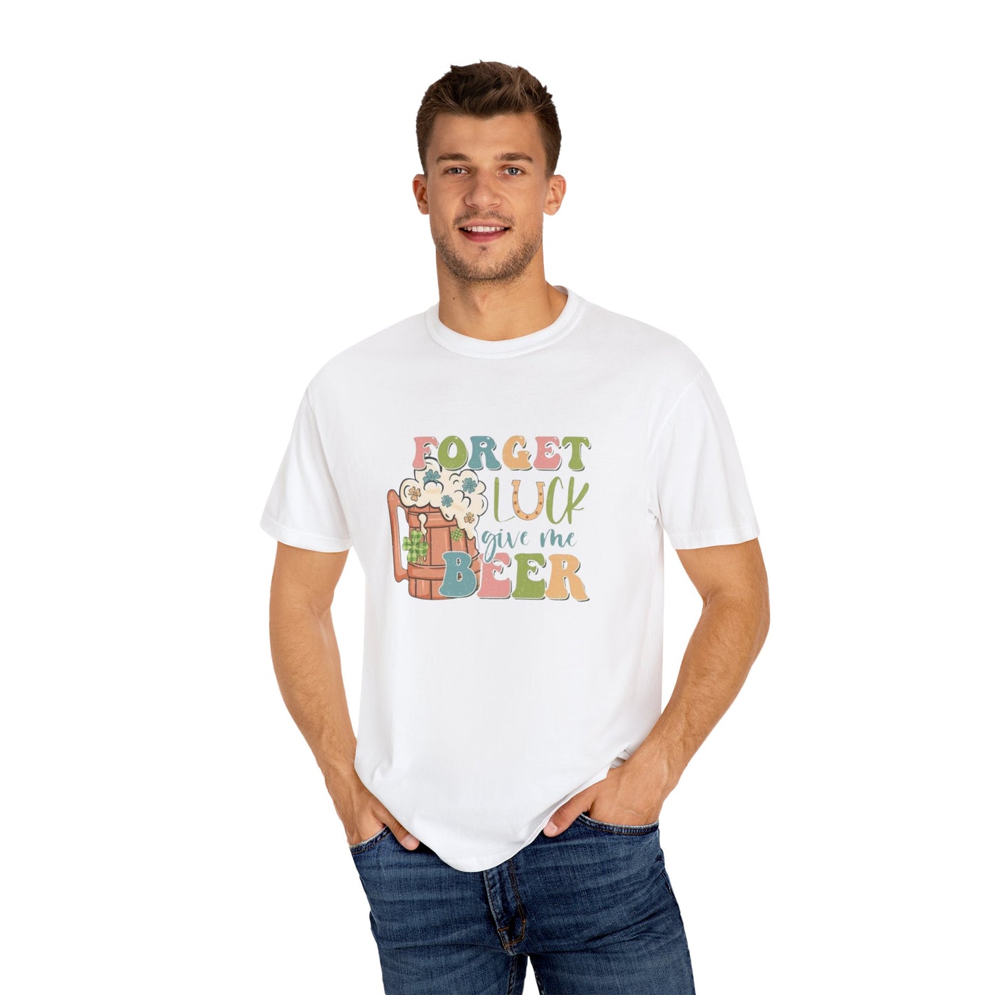 Forget luck Tee